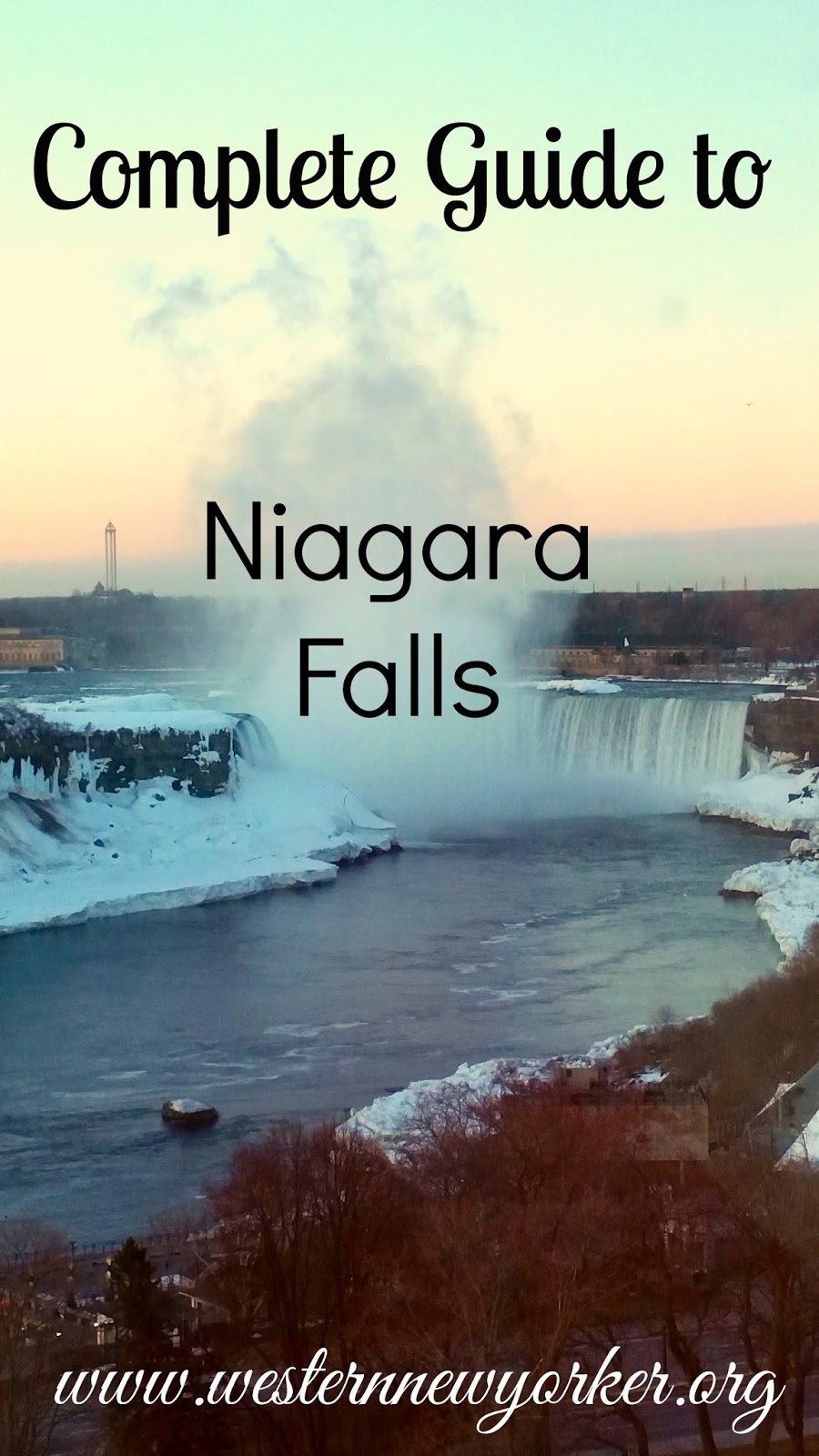 Travel Complete guide to Niagara Falls The Western New Yorker